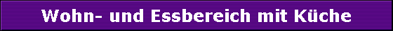 Wohn- und Essbereich mit K�che